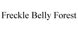 freckle belly forest
