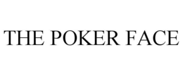 the poker face