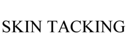 skin tacking