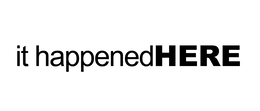 it happenedhere