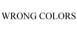 wrong colors