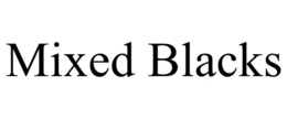 mixed blacks