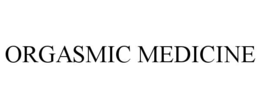 orgasmic medicine