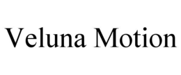 veluna motion