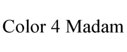 color 4 madam