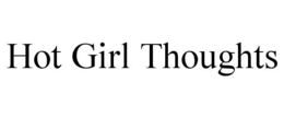 hot girl thoughts