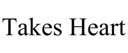 takes heart