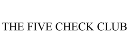 the five check club