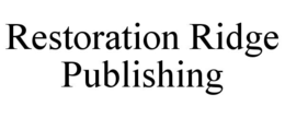 restoration ridge publishing