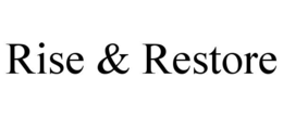 rise & restore