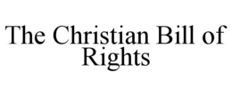 the christian bill of rights