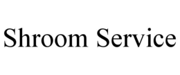 shroom service
