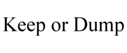 keep or dump
