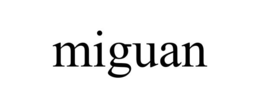 miguan