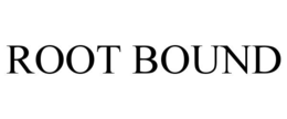 root bound