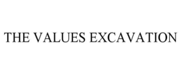 the values excavation