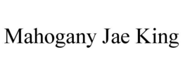 mahogany jae king