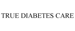 true diabetes care