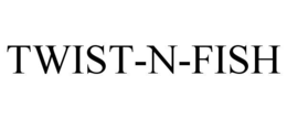 twist-n-fish