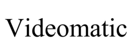 videomatic