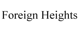 foreign heights