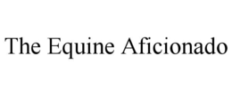 the equine aficionado