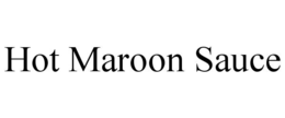hot maroon sauce