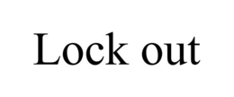 lock out