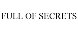full of secrets