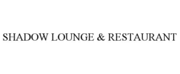 shadow lounge & restaurant