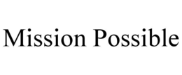 mission possible