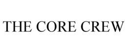 the core crew