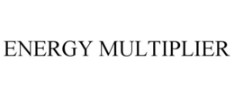 energy multiplier