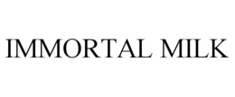 immortal milk