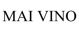 mai vino