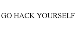 go hack yourself