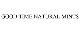 good time natural mints