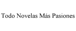 todo novelas mÁs pasiones