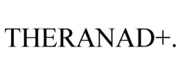 theranad+.