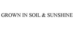 grown in soil & sunshine