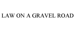 law on a gravel road