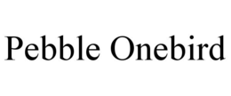 pebble onebird