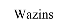 wazins