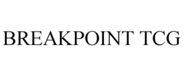breakpoint tcg