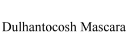 dulhantocosh mascara