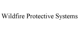 wildfire protective systems