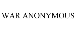 war anonymous