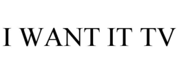 i want it tv