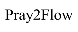 pray2flow