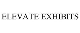 elevate exhibits